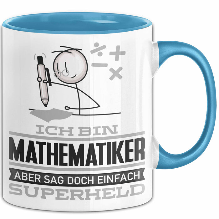 Mathematiker Geschenk Tasse Ich Bin Mathematiker Aber Sag Doch Einfach Superheld Lustige Geschenkdiee für Mathematiker Kaffee-Becher Blau Trendation