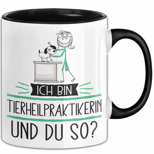Tierheilpraktikerin Tasse Geschenk Ich Bin Tierheilpraktikerin Und Du So Geschenkidee Lustiger Spruch Becher Trendation