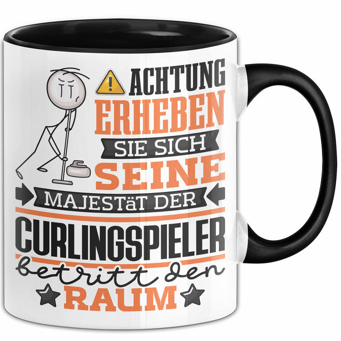 Curlingspieler Geschenk Tasse Lustiger Spruch Erheben Sie Sich Der Curlingspieler Betritt den Raum Schwarz Trendation
