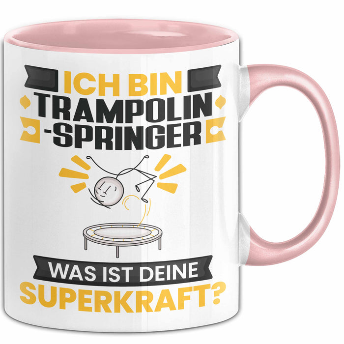 Trampolinspringer Tasse Geschenk für Trampolinspringer Geburtstag Lustiger Spruch Kaffee-Becher Was Ist Deine Superkraft Rosa Trendation