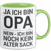 Opa Tasse Geschenk Ja Ich Bin Opa Aber Kein Alter Mann Geschenkidee Vatertag Grün Trendation