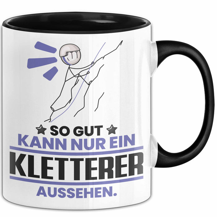 Kletterer Geschenk Tasse So Gut Kann Nur Ein Kletterer Aussehen Geschenkidee Kaffee-Becher Schwarz Trendation