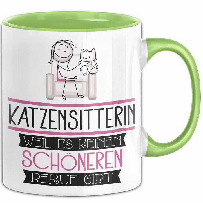 Katzensitterin Weil Es Keinen Schöneren Beruf Gibt Tasse Geschenk für Eine Katzensitterin Lustig Grün Trendation