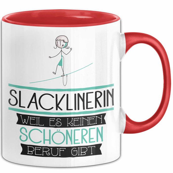 Slacklinerin Weil Es Keinen Schöneren Beruf Gibt Tasse Geschenk für Eine Slacklinerin Lustig Rot Trendation