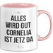 Cornelia Tasse Geschenk Alles Ist Gut Cornelia Ist Jetz Da Geschenkidee Becher mit Name Rosa Trendation