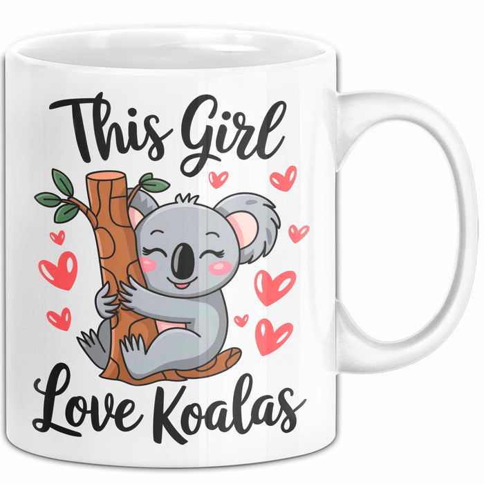 Koala Tierliebhaber Tasse Geschenk Lustige Geschenkidee Spruch Dieses Mädchen Liebt Koalas Weiß Trendation