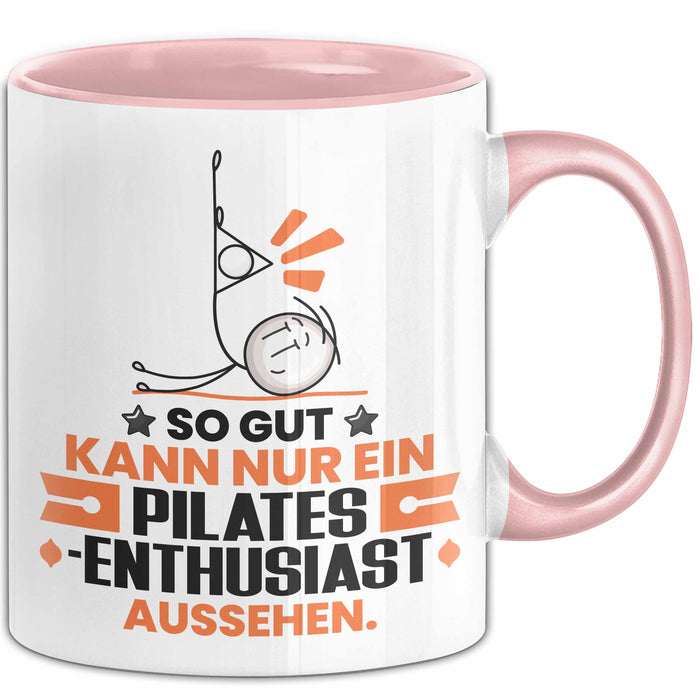 Pilates-Enthusiast Geschenk Tasse So Gut Kann Nur Ein Pilates-Enthusiast Aussehen Geschenkidee Kaffee-Becher Rosa Trendation