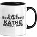 Kaethe Tasse Ruhe Bewahren! Kaethe Regelt Das! Geschenk Schwarz Trendation