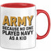 Armeesoldat Streitkräfte Tasse Geschenk Lustige Geschenkidee Spruch Armee Weil Als Kind Niemand Navy Gespielt Hat Rot Trendation