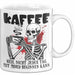 Humor Tasse Geschenk Mit Spruch Kaffee Weil Nicht Jeder Tag Mit Mord Beginnen Kann Sarkasmus Kaffee-Becher Weiß Trendation
