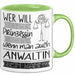 Anwältin Tasse Geschenk Spruch Wer Will Schon Prinzessin Sein Wenn Man Auch Anwältin Sein Kann Grün Trendation