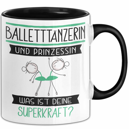 Balletttänzerin Und Prinzessin Tasse Geschenk Für Eine Balletttänzerin Geburtstag Was Ist Deine Superkraft Trendation