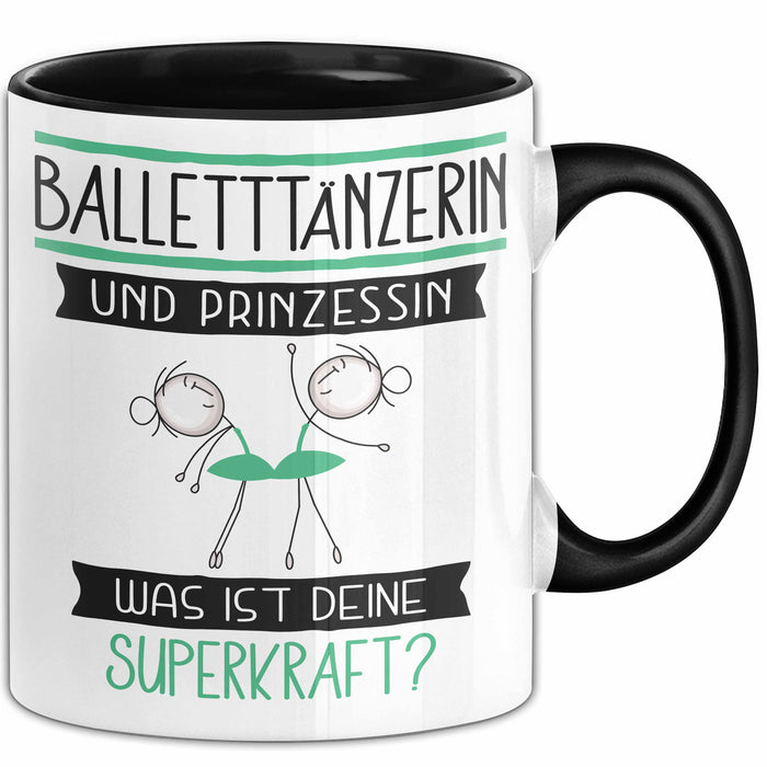 Balletttänzerin Und Prinzessin Tasse Geschenk Für Eine Balletttänzerin Geburtstag Was Ist Deine Superkraft Trendation