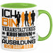 Veranstaltungskaufmann Ausbildung Tasse Geschenk Ich Bin Veranstaltungskaufmann In Der Ausbildung Ich Darf Das Geschenkidee Spruch Grün Trendation