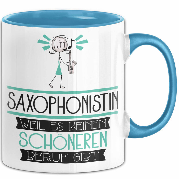 Saxophonistin Weil Es Keinen Schöneren Beruf Gibt Tasse Geschenk für Eine Saxophonistin Lustig Blau Trendation