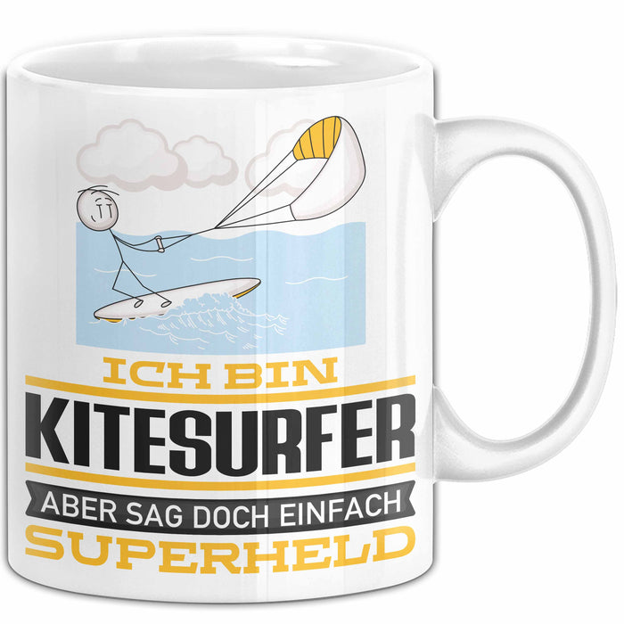 Kitesurfer Geschenk Tasse Ich Bin Kitesurfer Aber Sag Doch Einfach Superheld Lustige Geschenkdiee für Kitesurfer Kaffee-Becher Weiß Trendation