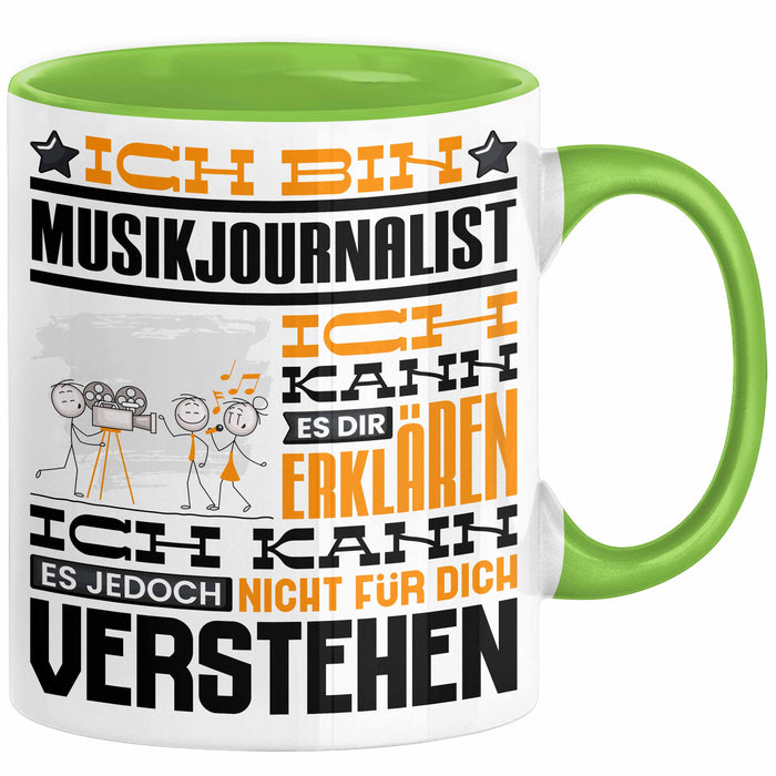 Musikjournalist Geschenk Tasse Geschenkidee für Musikjournalist Geburtstag Lustig Ich Bin Musikjournalist Ich Kann Es Dir Erklären Aber Nicht Für Dich Verstehen Grün Trendation