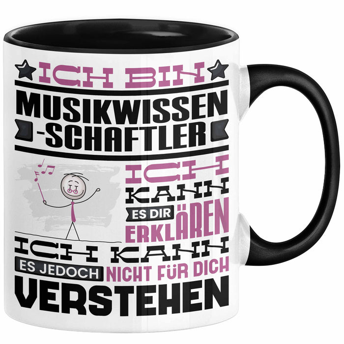 Musikwissenschaftler Geschenk Tasse Lustige Geschenkdiee für einen Musikwissenschaftler Geburtstag Ich Bin Musikwissenschaftler Ich Kann Es Dir Erklären Aber Nicht Für Dich Verstehen Schwarz Trendation