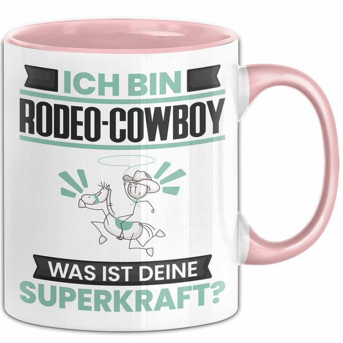 Rodeo-Cowboy Tasse Geschenk für Rodeo-Cowboy Geburtstag Lustiger Spruch Kaffee-Becher Was Ist Deine Superkraft Rosa Trendation