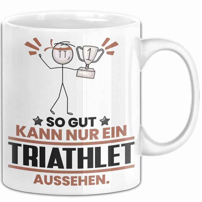Triathlet Geschenk Tasse So Gut Kann Nur Ein Triathlet Aussehen Geschenkidee Kaffee-Becher Weiß Trendation
