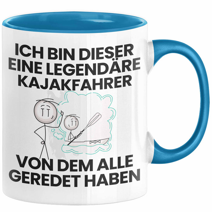 Kajakfahrer Geschenk Tasse Lustige Geschenkidee Geburtstag für Kajakfahrer Ich Bin Dieser Legendäre Kajakfahrer Von Dem Alle Geredet Haben Kaffee-Becher Blau Trendation