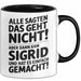Sigrid Tasse Geschenk Alle Sagten Das Geht Nicht Aber Dann Kam Sigrid Und Hat Es Einfach Gemacht Geschenkidee Becher mit Name Schwarz Trendation