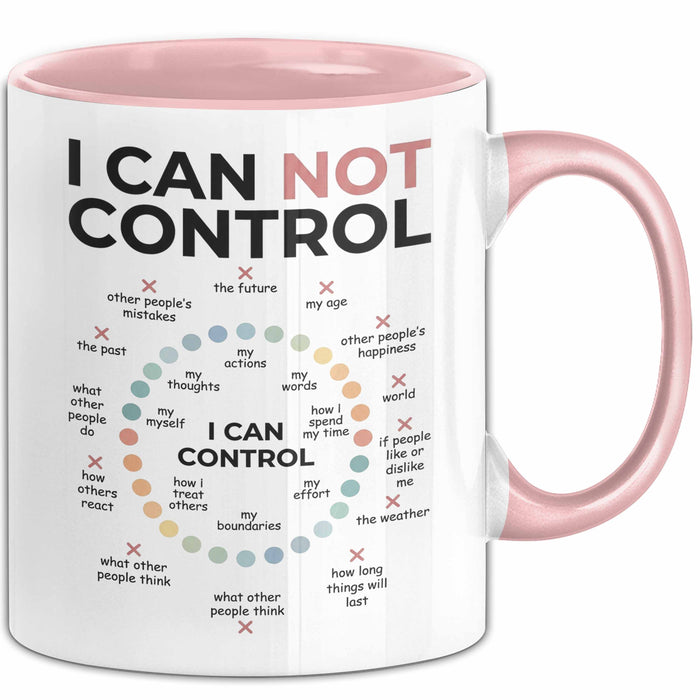 Motivation Tasse Geschenk I Can Not Control I Can Control Geschenkidee Rosa Trendation