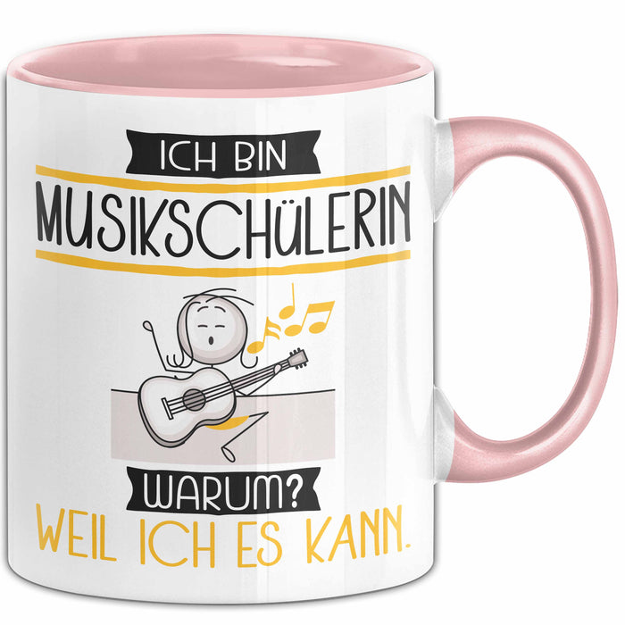 Musikschülerin Tasse Geschenk Ich Bin Musikschülerin Warum Weil Ich Es Kann Geschenkidee Geburtstag Rosa Trendation