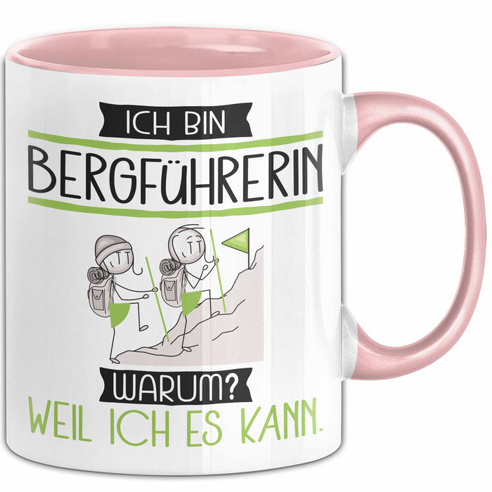 Bergführerin Tasse Geschenk Ich Bin Bergführerin Warum Weil Ich Es Kann Geschenkidee Geburtstag Rosa Trendation