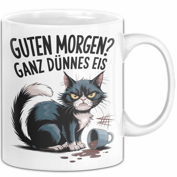 Sarkastische Katze Tasse Geschenkidee Guten Morgen Ganz Dünnes Eis Weiß Trendation