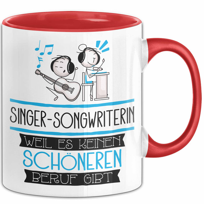 Singer-Songwriterin Weil Es Keinen Schöneren Beruf Gibt Tasse Geschenk für Eine Singer-Songwriterin Lustig Rot Trendation