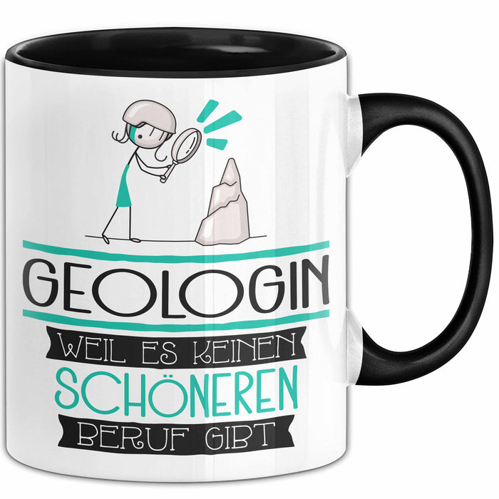 Geologin Weil Es Keinen Schöneren Beruf Gibt Tasse Geschenk für Eine Geologin Lustig Trendation