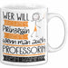 Professorin Tasse Geschenk Spruch Wer Will Schon Prinzessin Sein Wenn Man Auch Professorin Sein Kann Weiß Trendation