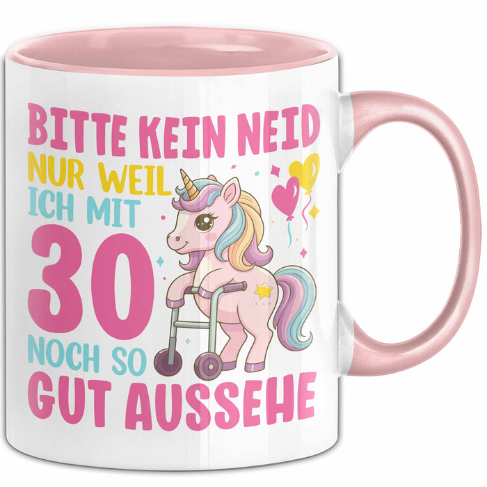 30. Geburtstag Tasse Frauen Geschenk Bitte Nur Kein Neid Nur Weil Ich mit 30 Noch So Gut Aussehe Mama Oma Rosa Trendation