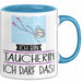 Geschenk für Taucherin Tasse Lustige Geschenkidee Geburtstag Ich Bin Taucherin Ich Darf Das Blau Trendation
