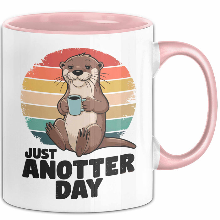 Otter Tier Tasse Geschenk Lustige Geschenkidee Spruch Just Anotter Day Rosa Trendation