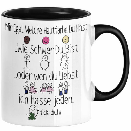 Ich Hasse Jeden Tasse Geschenk Beste Freundin Humor Arbeitskollegin Büro-Tasse Sarkasmus Ironie Geschenkidee Mir Egal Welche Hautfarbe Du Hast Kaffee-Becher Schwarz Trendation