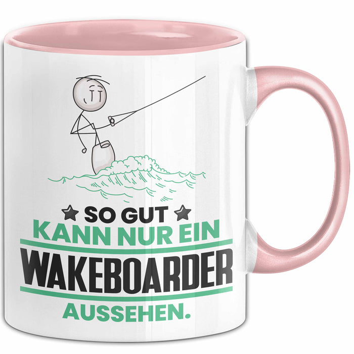 Wakeboarder Geschenk Tasse So Gut Kann Nur Ein Wakeboarder Aussehen Geschenkidee Kaffee-Becher Rosa Trendation