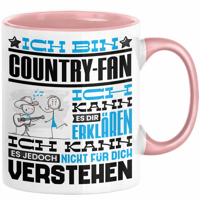Country-Fan Geschenk Tasse Geschenkidee für Country-Fan Geburtstag Lustig Ich Bin Country-Fan Ich Kann Es Dir Erklären Aber Nicht Für Dich Verstehen Rosa Trendation