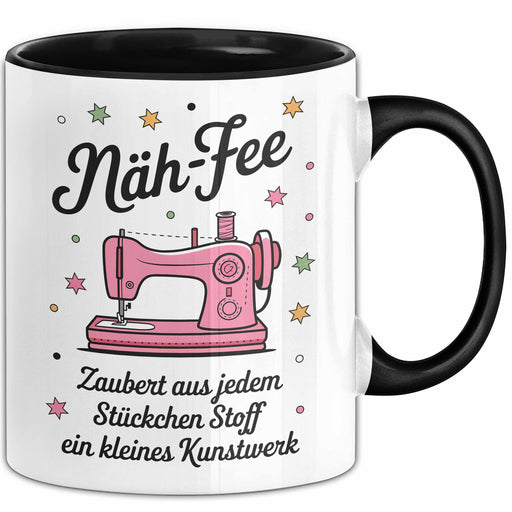 Naehen Tasse Geschenk Naeh Fee Zaubert Aus Stoff Kunstwerk Geschenkidee Geburtstag Naeherin Trendation