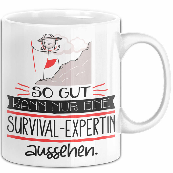Survival-Expertin Geschenk Tasse So Gut Kann Nur Eine Survival-Expertin Aussehen Geschenkidee Geburtstag Weihnachten Lustig Weiß Trendation