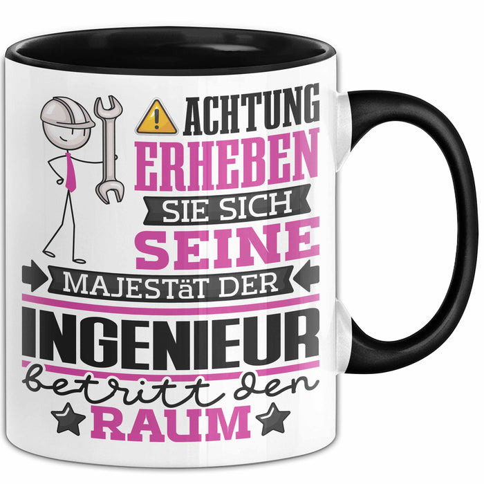 Ingenieur Geschenk Tasse Lustiger Spruch Erheben Sie Sich Der Ingenieur Betritt den Raum Schwarz Trendation
