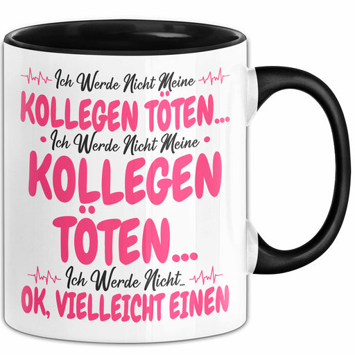 Bürokollege Tasse Geschenk Lustige Geschenkidee Spruch Ich Werde Nicht Meine Kollegen Trendation