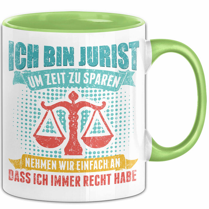 Anwalt Rechtsberatung Tasse Geschenk Lustige Geschenkidee Spruch Ich Bin Jurist Grün Trendation