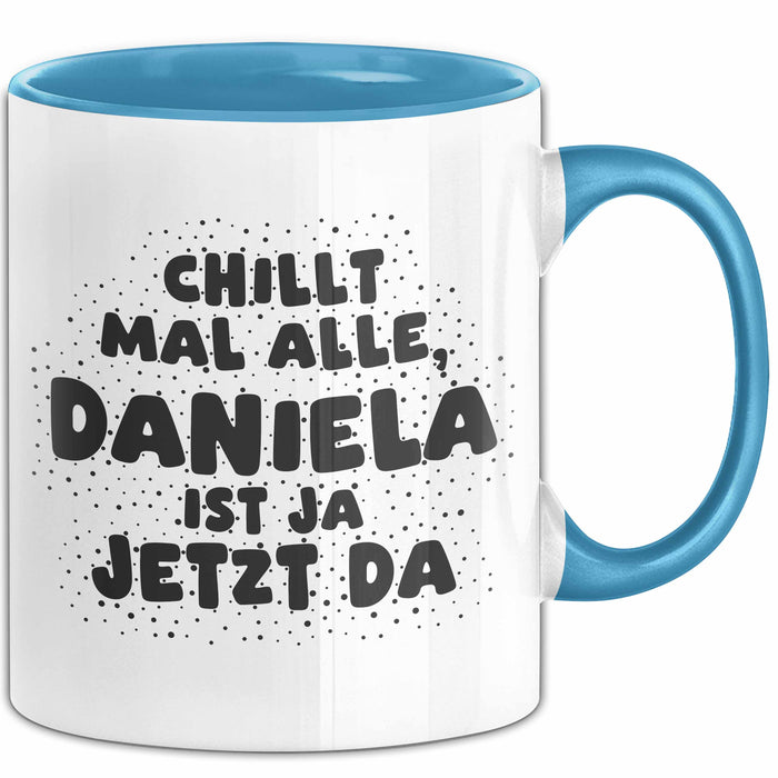 Daniela Tasse Chillt Mal Alle, Daniela Ist Ja Jetzt Da Geschenk