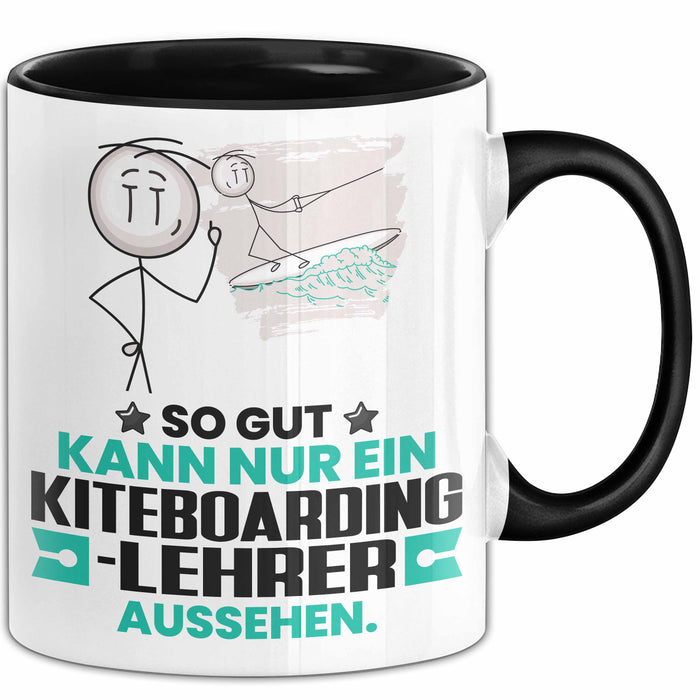 Kiteboarding-Lehrer Geschenk Tasse So Gut Kann Nur Ein Kiteboarding-Lehrer Aussehen Geschenkidee Kaffee-Becher Schwarz Trendation