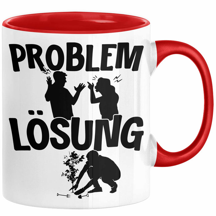 Gärtner Tasse Geschenk für Hobbygärtner Landschaftsgärtner Männer Geschenkidee Problem und Lösung Gartenarbeit Rot Trendation