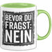 Sarkastisch Sarkasmus Tasse Becher Geschenk Lustige Geschenkidee Spruch Bevor Du Fragst Nein Grün Trendation