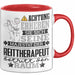 Reittherapeut Geschenk Tasse Lustiger Spruch Erheben Sie Sich Der Reittherapeut Betritt den Raum Rot Trendation