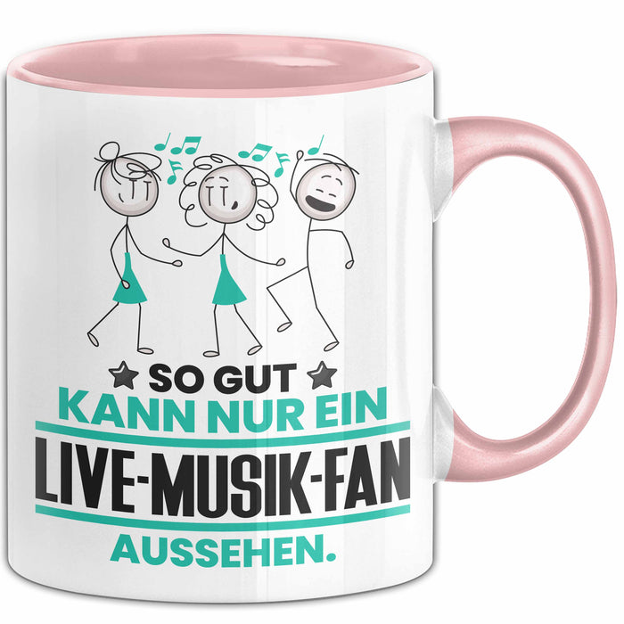 Live-Musik-Fan Geschenk Tasse So Gut Kann Nur Ein Live-Musik-Fan Aussehen Geschenkidee Kaffee-Becher Rosa Trendation